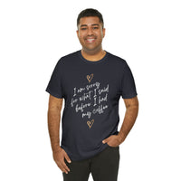 I'm Sorry for What I Said Before I Had My Coffee Short Sleeve Tee