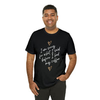 I'm Sorry for What I Said Before I Had My Coffee Short Sleeve Tee