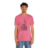 Coffee Makes Everything Possible Short Sleeve Tee