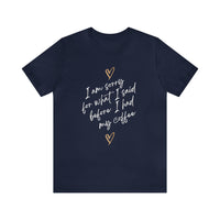 I'm Sorry for What I Said Before I Had My Coffee Short Sleeve Tee