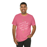 I'm Sorry for What I Said Before I Had My Coffee Short Sleeve Tee