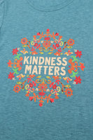 KINDNESS MATTERS Flower Graphic Tee