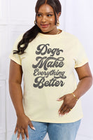 Simply Love Full Size DOGS MAKE EVERTHING BETTER Graphic Cotton Tee